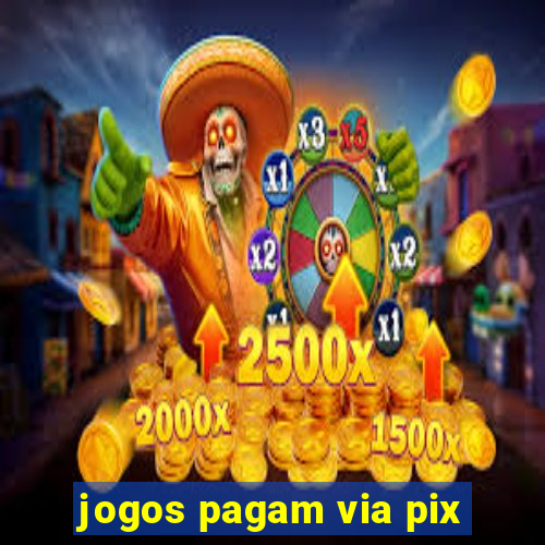 jogos pagam via pix